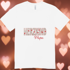 Shirt - Herzkind (Papa, Onkel, Bruder, ...)